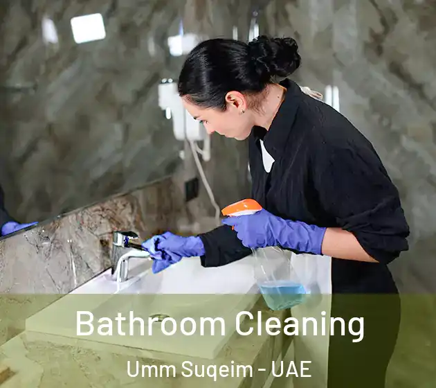 Bathroom Cleaning Umm Suqeim - UAE