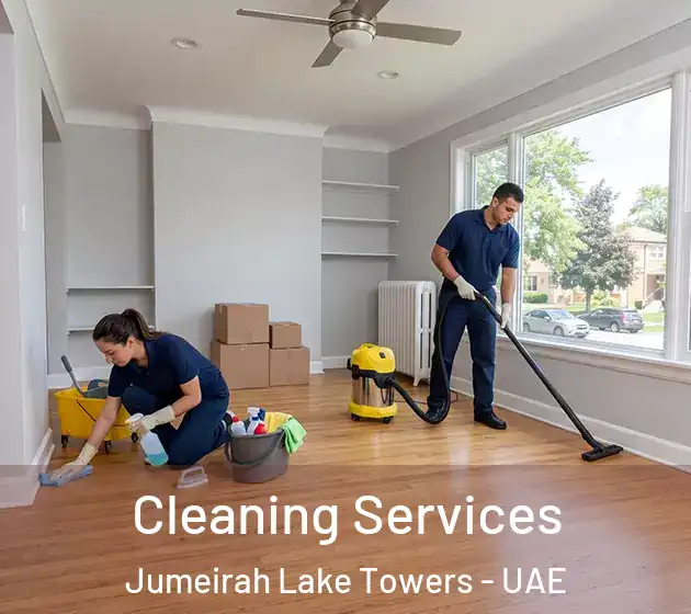 Cleaning Services Jumeirah Lake Towers - UAE