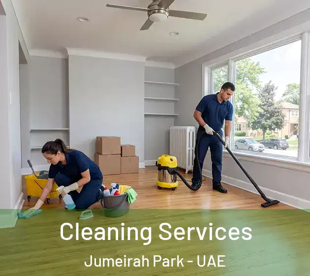 Cleaning Services Jumeirah Park - UAE