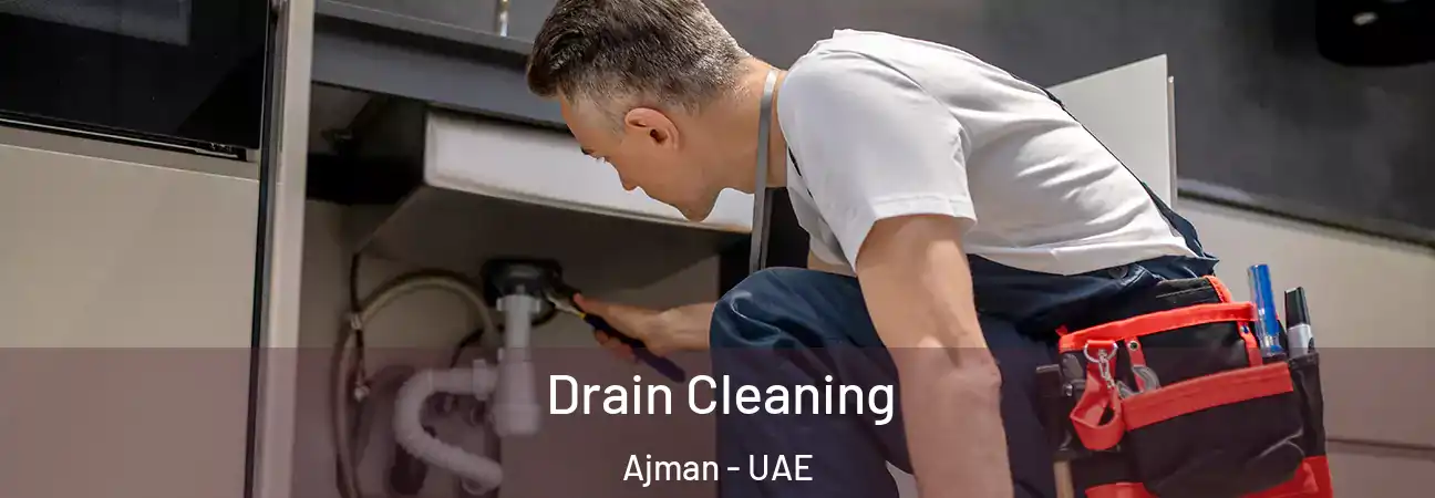 Drain Cleaning Ajman - UAE