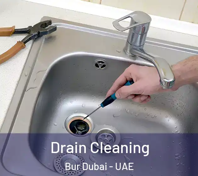 Drain Cleaning Bur Dubai - UAE
