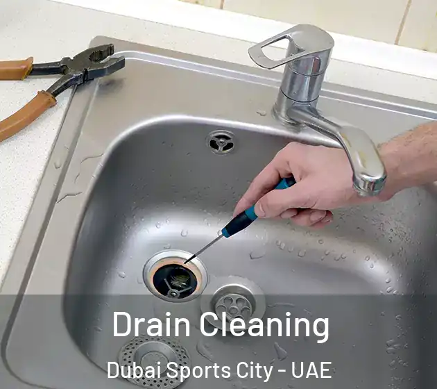 Drain Cleaning Dubai Sports City - UAE