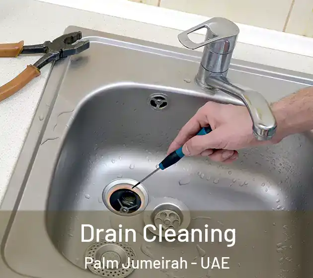 Drain Cleaning Palm Jumeirah - UAE