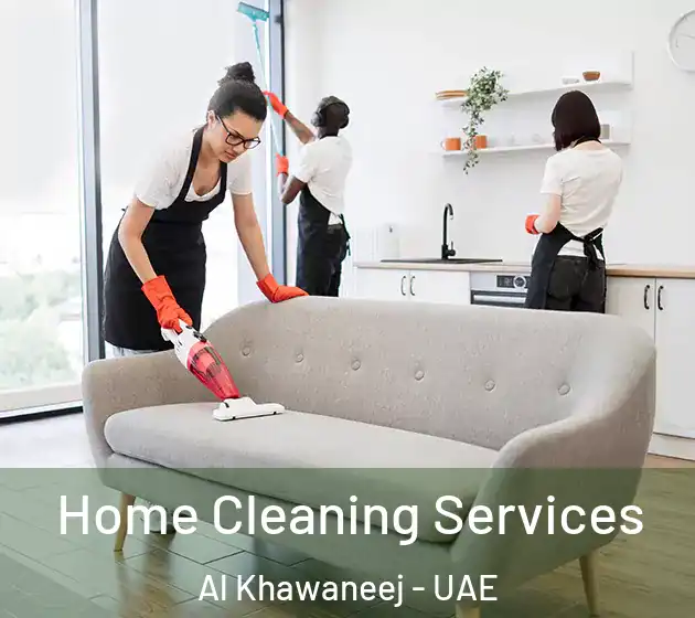 Home Cleaning Services Al Khawaneej - UAE