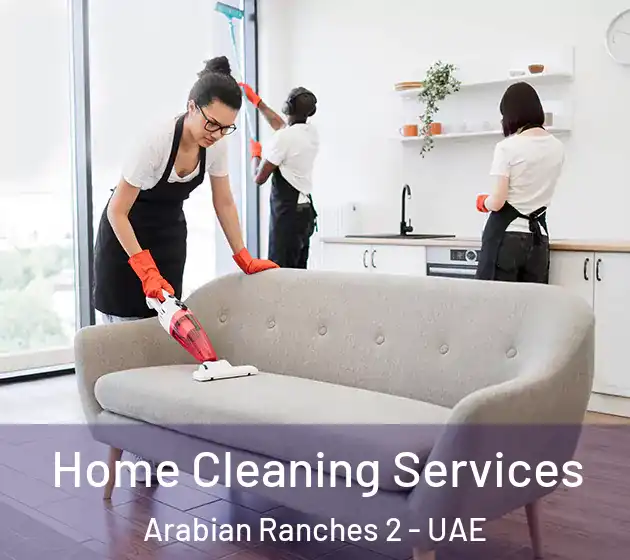  Home Cleaning Services Arabian Ranches 2 - UAE