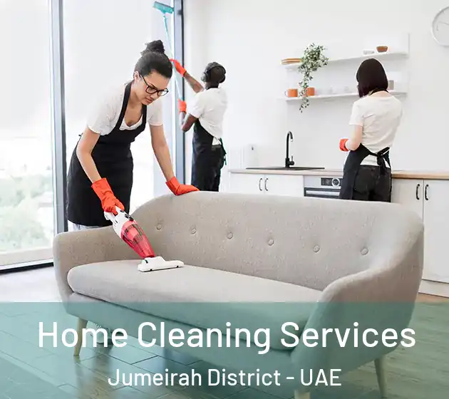 Home Cleaning Services Jumeirah District - UAE