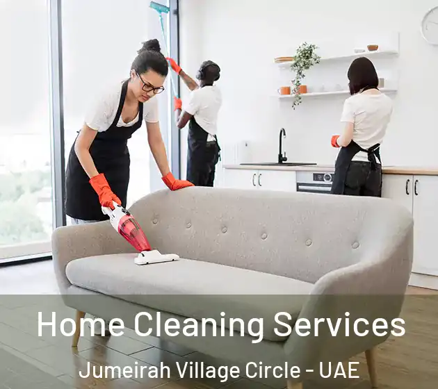 Home Cleaning Services Jumeirah Village Circle - UAE