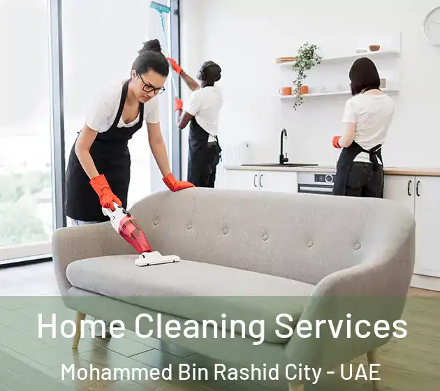 Home Cleaning Services Mohammed Bin Rashid City - UAE