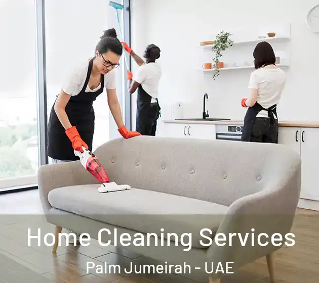 Home Cleaning Services Palm Jumeirah - UAE