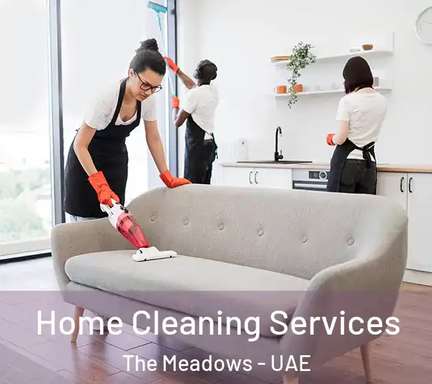  Home Cleaning Services The Meadows - UAE
