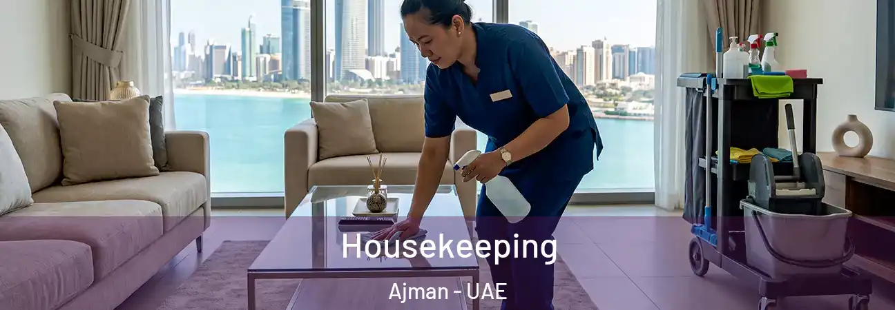  Housekeeping Ajman - UAE