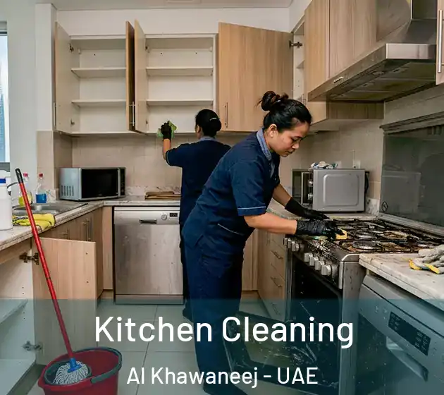 Kitchen Cleaning Al Khawaneej - UAE