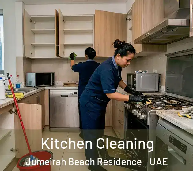 Kitchen Cleaning Jumeirah Beach Residence - UAE