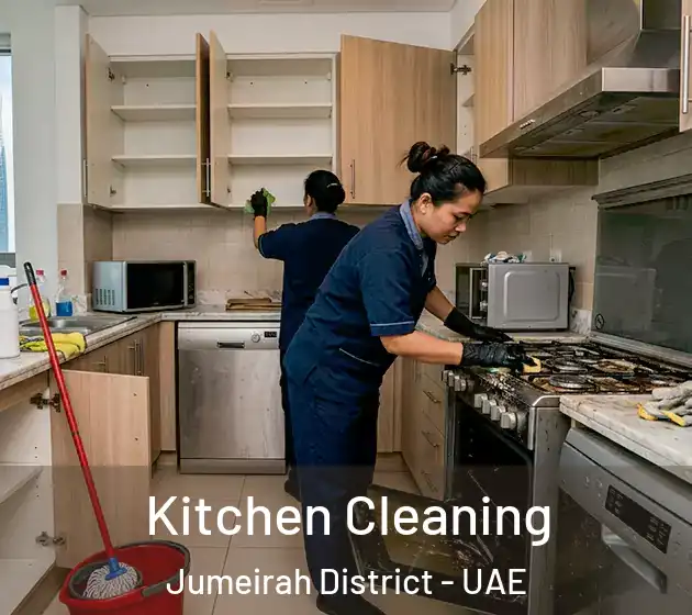 Kitchen Cleaning Jumeirah District - UAE