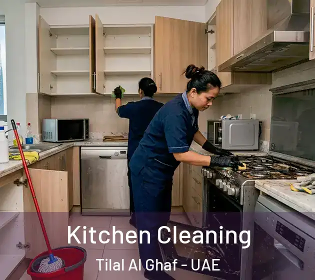 Kitchen Cleaning Tilal Al Ghaf - UAE