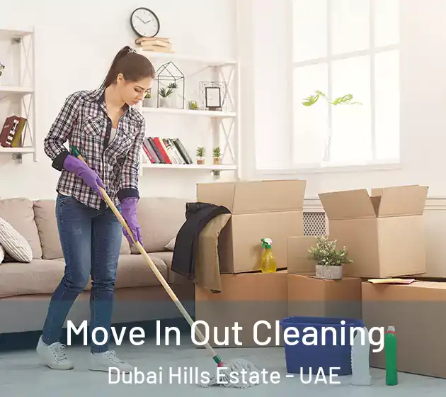 Move In Out Cleaning Dubai Hills Estate - UAE