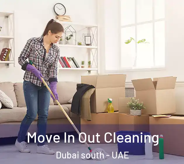 Move In Out Cleaning Dubai south - UAE