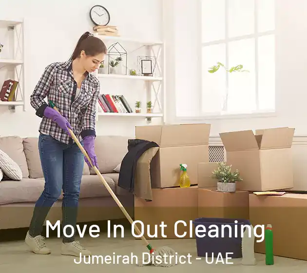Move In Out Cleaning Jumeirah District - UAE