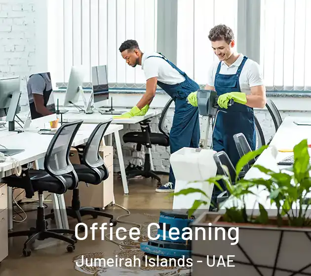 Office Cleaning Jumeirah Islands - UAE