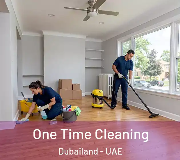 One Time Cleaning Dubailand - UAE