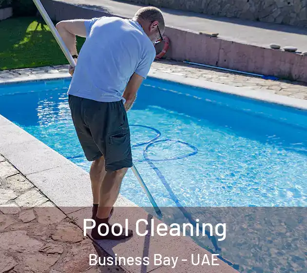 Pool Cleaning Business Bay - UAE