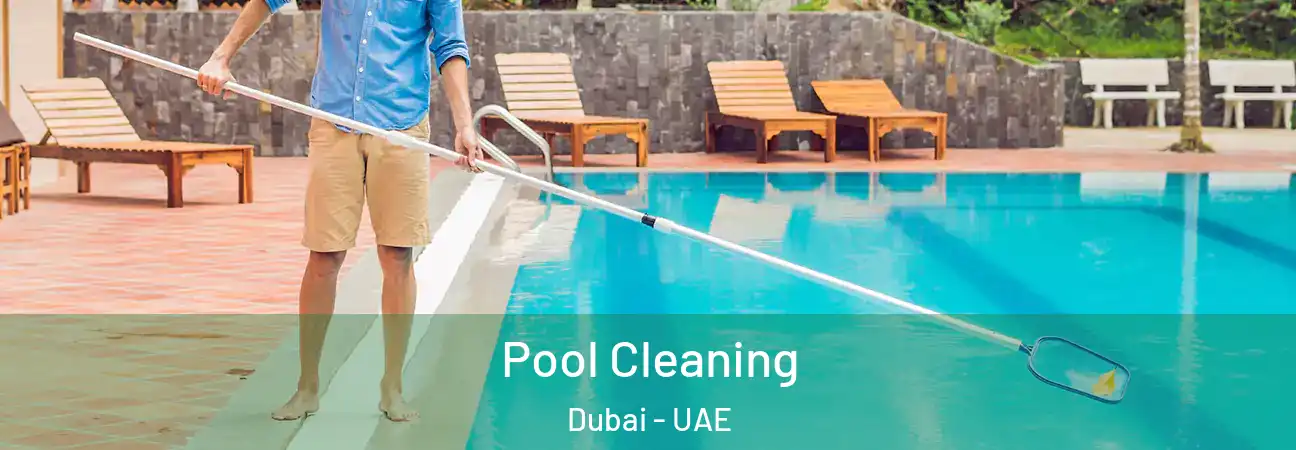  Pool Cleaning Dubai - UAE