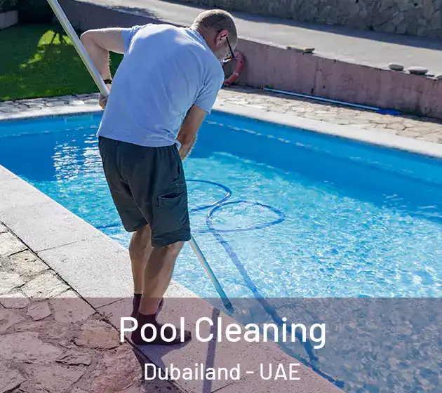  Pool Cleaning Dubailand - UAE