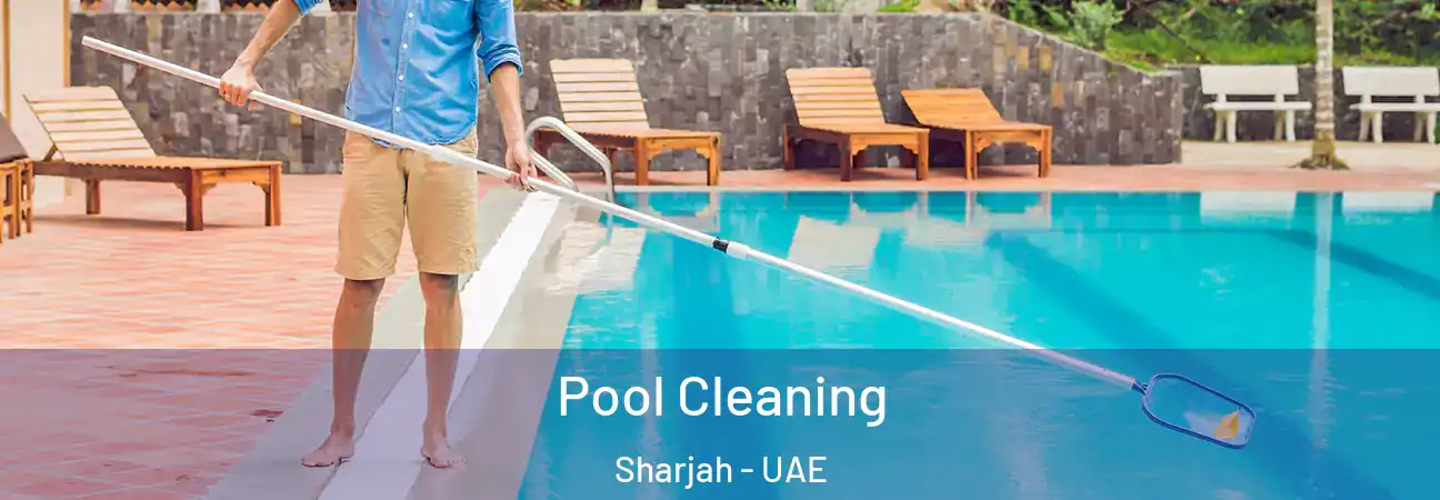  Pool Cleaning Sharjah - UAE