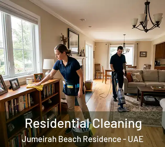 Residential Cleaning Jumeirah Beach Residence - UAE