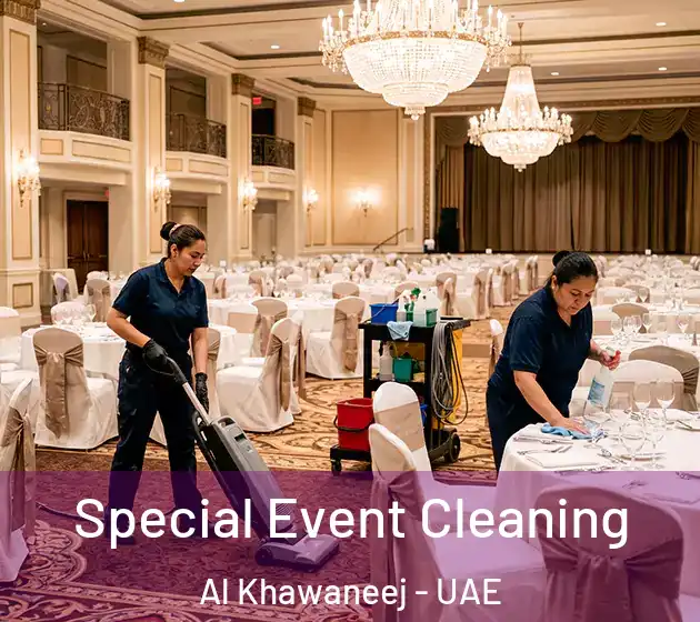 Special Event Cleaning Al Khawaneej - UAE