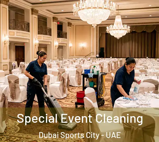 Special Event Cleaning Dubai Sports City - UAE