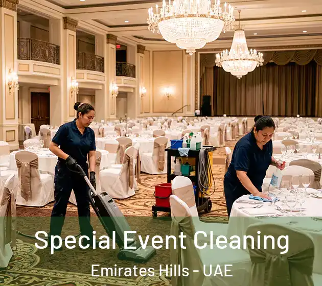 Special Event Cleaning Emirates Hills - UAE