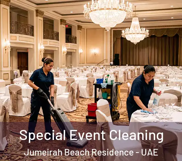  Special Event Cleaning Jumeirah Beach Residence - UAE
