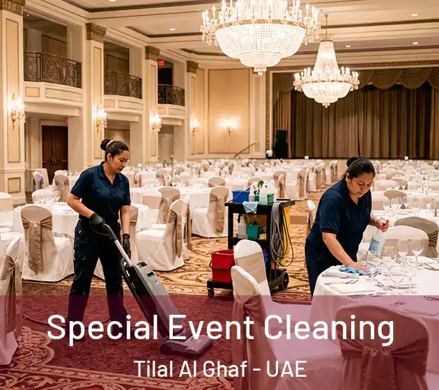 Special Event Cleaning Tilal Al Ghaf - UAE